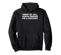Jesus Says I'm a Delight Funny Christian Sudadera con Capucha