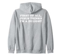 Jesus Says I'm a Delight Funny Christian Sudadera con Capucha