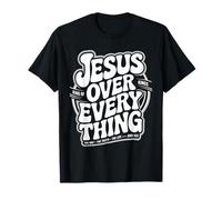 Jesús sobre Todo versículo bíblico de fe Cristiana Camiseta