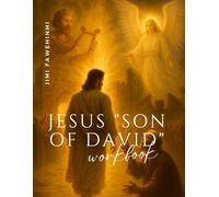 Jesus "Son of David": A Re-imagined Short Story (Workbook)
