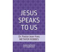 JESUS SPEAKS TO US: Awakening Booklet for Evangelization (En chemin vers Jésus Christ)