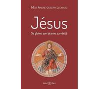 Jésus, splendeur de Dieu et salut du monde