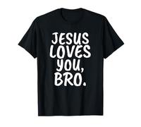 Jesús te ama Hermano Cristiano Creyente Fe Dios Biblia Camiseta
