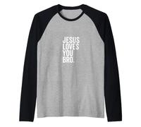 Jesús te ama, Hermano, Divertida fe Cristiana, Esperanza, Confianza en Dios Camiseta Manga Raglan