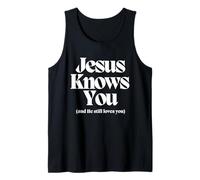 Jesús te conoce y aún te ama. Cristiano Camiseta sin Mangas