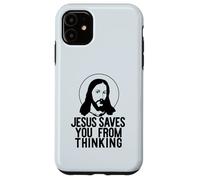 JESÚS TE Salva DE Pensar Meme Ateo Divertido Carcasa para iPhone 11