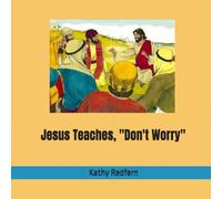 Jesus Teaches, "Don't Worry" (Bible Stories for Children)