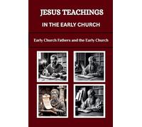 Jesus Teachings in the Early Church