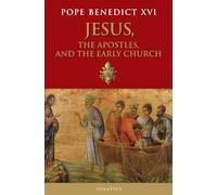 Jesus, the Apostles, and the Early Church