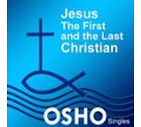 Jesus: The First And The Last Christian (audiolibro)