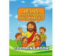 Jesus, the Friend Who Works MIRACLES