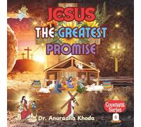 Jesus the Greatest Promise (Covenant Series)