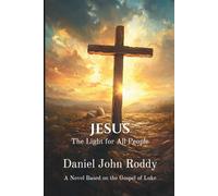 Jesus: The Light for All People (The Kingdom Series)