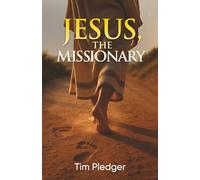 JESUS, THE MISSIONARY
