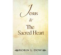 Jesus & The Sacred Heart