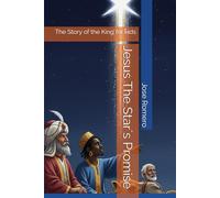 Jesus The Star´s Promise: The Story of the King for kids (Jesus and the Bible)
