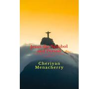 Jesus the Symbol and Person: Panikkar's Christological prayana 4