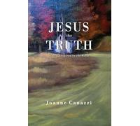 Jesus the Truth: Poetry inspired by the Word