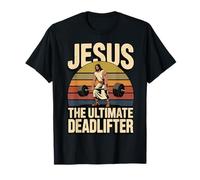 Jesus The Ultimate Deadlifter Camiseta