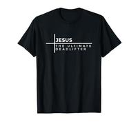 Jesus The Ultimate Deadlifter Camiseta