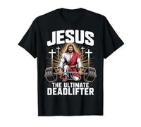 Jesus The Ultimate Deadlifter Camiseta