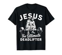 Jesus The Ultimate Deadlifter Inspiración Cristiana Gimnasio Camiseta