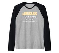 Jesús tomó Siestas así Que Estoy en Buena compañía Dios Cristiano Mesías Camiseta Manga Raglan
