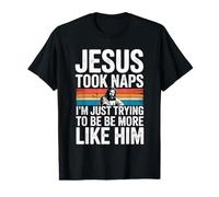 Jesus Took Naps I'm Just Trying To Be More Like Him Camiseta gráfica económica