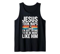 Jesus Took Naps I'm Just Trying To Be More Like Him Camiseta sin Mangas
