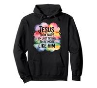Jesus Took Naps I'm Just Trying To Be More Like Him Sudadera con Capucha