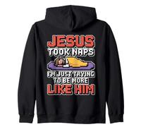 Jesus Took Naps I'm Just Trying To Be More Like Him Sudadera con Capucha