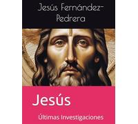Jesús: Últimas Investigaciones (CATENA AUREA: DESDE DIOS HASTA HOY. LA CADENA DE CUSTODIA ININTERRUMPIDA)