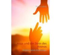 Jesus Und Der Stein Des Kronos (ebook)