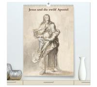 Jesus und die zwölf Apostel (hochwertiger Premium Wandkalender 2026 DIN A2 hoch), Kunstdruck in Hochglanz: Meisterhafte Renaissance-Zeichnungen mit spiritueller Tiefe.