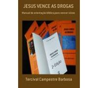 Jesus Vence As Drogas (ebook)