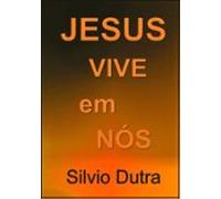 Jesus Vive Em Nós (ebook)