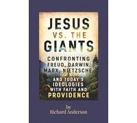 Jesus vs. the Giants: Confronting Freud, Darwin, Marx, Nietzsche, and Today's Ideologies with Faith and Providence