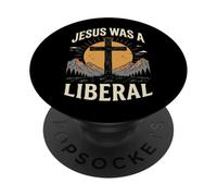 Jesus Was A Liberal PopSockets PopGrip Adhesivo