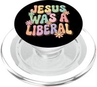 Jesus Was A Liberal PopSockets PopGrip para MagSafe