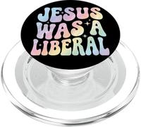 Jesus Was A Liberal PopSockets PopGrip para MagSafe