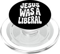 Jesus Was A Liberal PopSockets PopGrip para MagSafe