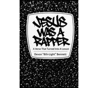 Jesus Was A Rapper: A Verse That Turned Into a Lesson