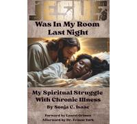 Jesus Was In My Room Last Night: My Spiritual Struggle With Chronic Illness