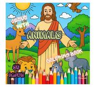 JESUS WITH ANIMALS: The Ultimate Coloring Book: Relaxing Line Art for All Ages