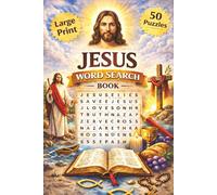 Jesus Word Search: 50 Word Search Puzzles Following the Life and Ministry of Jesus. Fun and Educational!