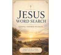 Jesus Word Search - Gospel-Themed Puzzles: Devotional Word Search For Believers in Jesus Christ | 6x9 inches, 102 Pages | Solutions included | John 3:16