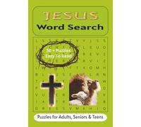 Jesus Word Search Puzzle Book: Word Searches with Easy to Read Print about Jesus, Our Savior, Son of God and more | 6x9 inches, 110 pages| 50+ Puzzles…Gift for Vacations, Holidays and Free Times.