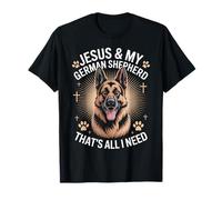Jesús y mi Pastor alemán eso es Todo lo Que Necesito - Amante de los Perros Camiseta