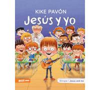 Jesús y yo / Jesus and Me (Serie Bilingüe Para Niños)