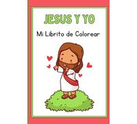 Jesús y yo: Mi Librito de Colorear
